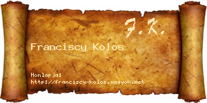 Franciscy Kolos névjegykártya